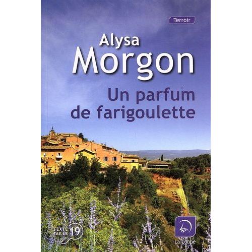 Un Parfum De Farigoulette