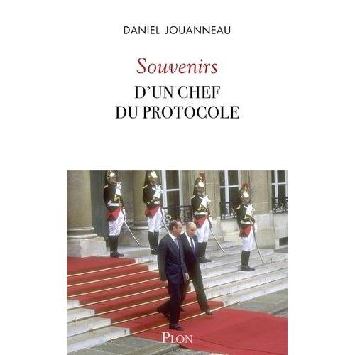 Souvenirs D'un Chef Du Protocole