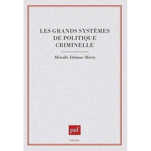 Les Grands Systèmes De Politique Criminelle