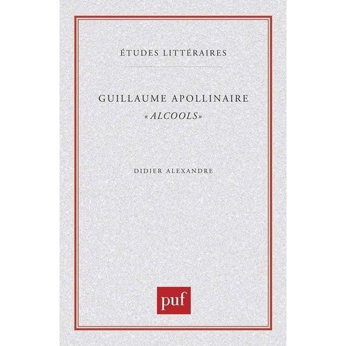 Guillaume Apollinaire - Alcools