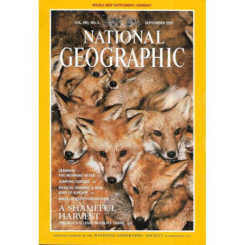 National Geographic Vol.180 N°3 September 1991 A Shameful Harvest: America's Illegal Wildlife Trade/ Germany Reunited/ Medical Donors/ Maya Artistry