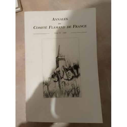 Annales Du Comité Flamand De France - Tome 56 - Année 1998