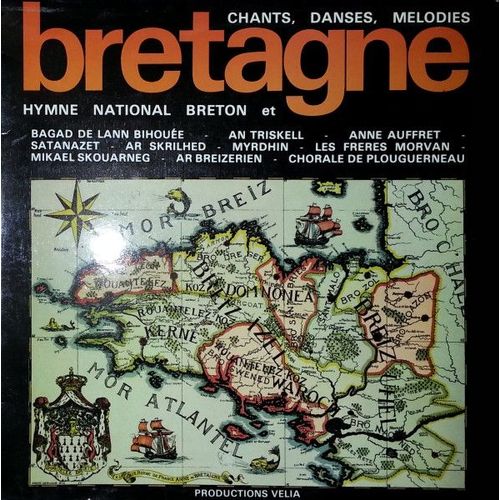 Bretagne: Hymne National Breton Et Chants, Danses, Melodies