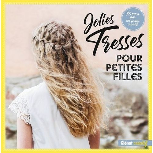 Jolies Tresses Pour Petites Filles