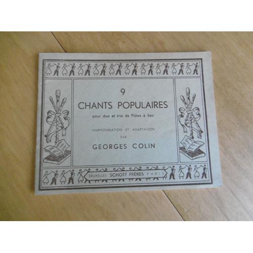 Flûte A Bec Chants Musique - 9 Chants Populaires Flute A Bec Pour Duo Et Trio - - Georges Colin