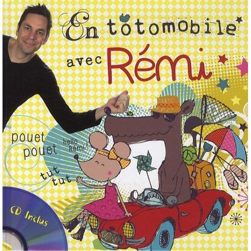 En Totomobile Avec Rémi - (1 Cd Audio)