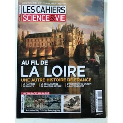 Les Cahiers De Science & Vie 210 - Au Fil De La Loire