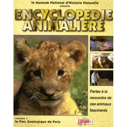 Encyclopedie Animaliere - Vol.1 - Le Parc Zoologique De Paris