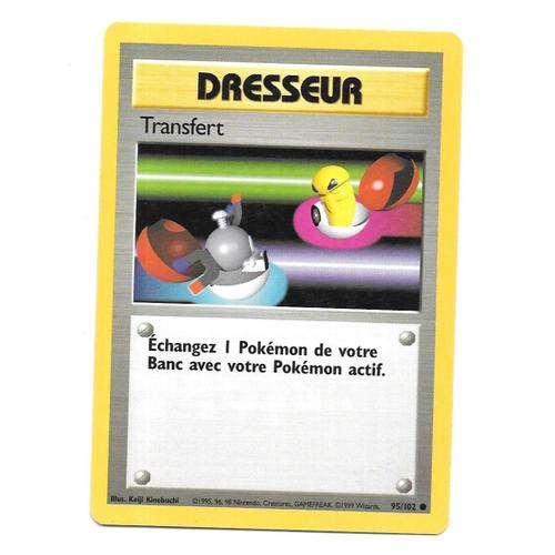 Carte Pokémon - Dresseur Transfert 95/102 - Set De Base (Fr)
