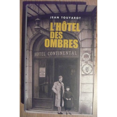 L Hotel Des Ombres De Jean Touyarot - Éditions France Loisirs  (2011)