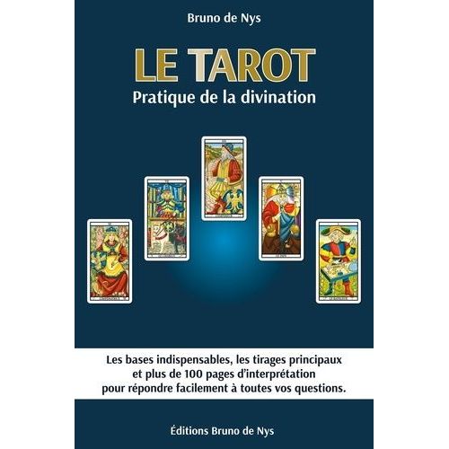 Le Tarot - Pratique De La Divination