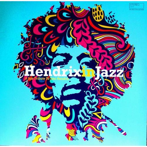 L P 33 Trs Vinyl Hendrix In Jazz - A Jazz Tribute To Jimi Hendrix