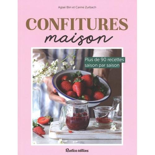 Confitures Maison - Plus De 90 Recettes Saison Par Saison