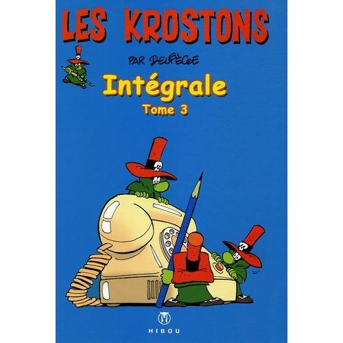 Les Krostons Intégrale Tome 3 - La Vie De Château - L'héritier