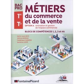 Métiers Du Commerce Et De La Vente 1re Tle Bac Pro - Option A Animation Et Gestion De L'espace Commercial - Blocs De Compétences 1, 2, 3 & 4a