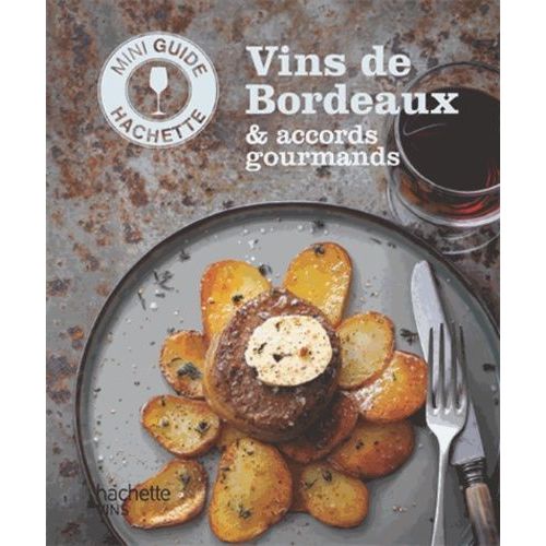 Vins De Bordeaux & Accords Gourmands