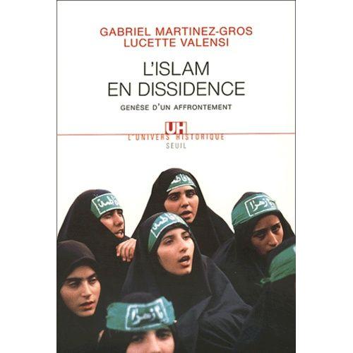 L'islam En Dissidence - Genèse D'un Affrontement