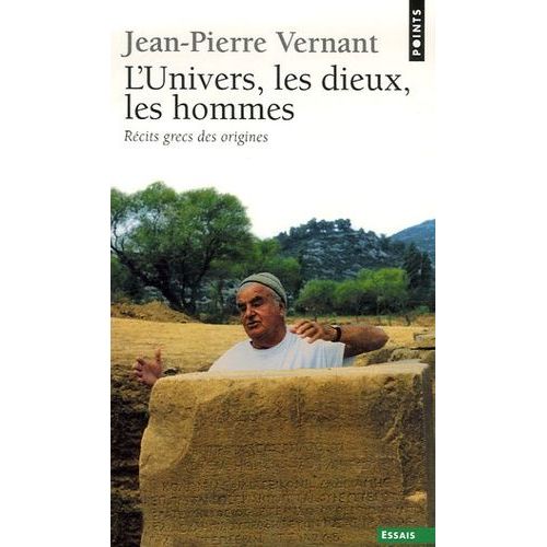L'univers, Les Dieux, Les Hommes - Récits Grecs Des Origines