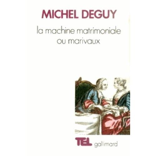 La Machine Matrimoniale Ou Marivaux