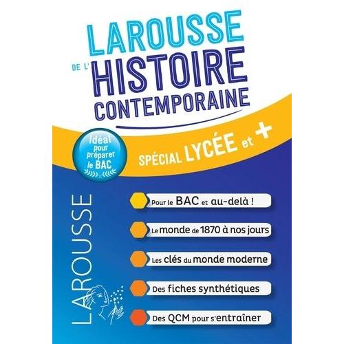 Larousse De L'histoire Contemporaine - Spécial Lycée Et +