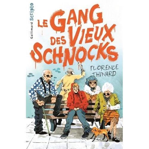 Le Gang Des Vieux Schnocks