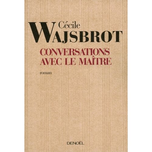 Conversations Avec Le Maître