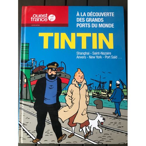 Tintin A La Découverte Des Grands Ports Du Monde