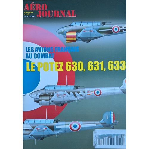 Aero Journal Hors Série N°10 Le Potez 630, 631, 633