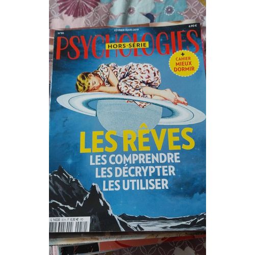 Psychologie Magazine Hors-Série. Les Rêves. Les Comprendre. Les Décrypter. Les Utiliser.