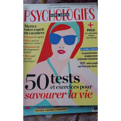 Psychologies Hors-Série N°35. 2016. 50 Tests Et Exercices Pour Savourer La Vie.