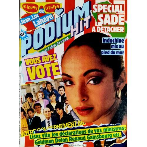 Podium Hit 170 1986 Complet/Sade/Renaud Sechan/A-Ha/Indochine/Lambert Wilson/Gold/Vartan/Goldman/Muriel Dacq/Lahaye/Deneuve/Caroline Grimm/Francois Valery/Cristiani