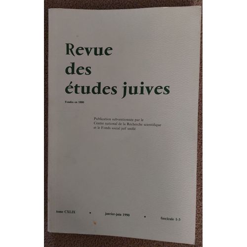 Revue Des Études Juives Janvier-Juin 1990 Tome Cxlix Fascicule 1-3