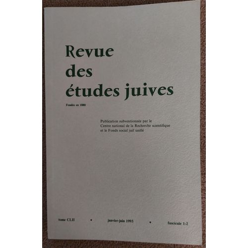Revue Des Études Juives Janvier-Juin 1993 Tome Clii Fascicule 1-2