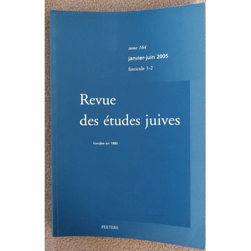 Revue Des Études Juives Janvier-Juin 2005 Tome 164 Fascicule 1-2