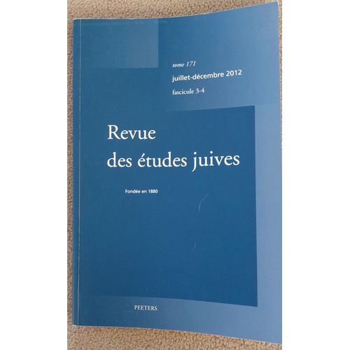 Revue Des Études Juives Juillet-Décembre 2012 Tome 171 Fascicule 3-4