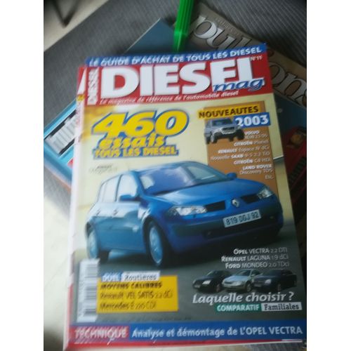 Diesel Mag 11 De 2002 Espace 4 3.0 V6 Dci,Volvo Xc90 2.5 D5 Xenium,Ford Mondeo 2.0 Tdci Ghia,Laguna 1.9 Dci,Opel Vectra 2.2 Dti 16v,Vel Satis 2.2 Dci,Mercedes E220 Cdi,Clio 2,Peugeot 807,C3,Ford Fiest