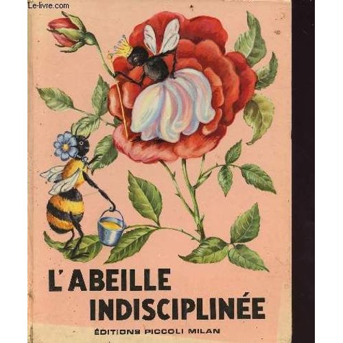 L Abeille Indisciplinée