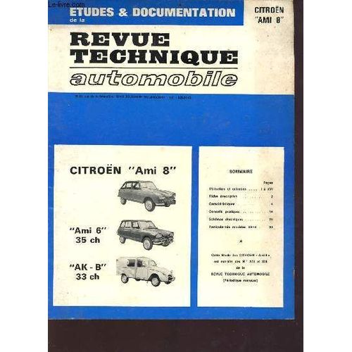 Etudes & Documentation De La Revue Technique Automobile - Citroën Ami 8 (Ami 6 35ch, Ak-B 33ch) - Sommaire : Utilisation Et Entretien, Fiche Descriptive, Conseils Pratiques Etc...