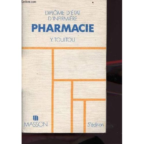 Diplôme D État D Infirmière Pharmacie - 5ème Édition Entièrement Refondue