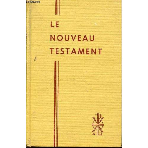 Le Nouveau Testament - Traduit Sur Le Texte Grec Et Annoté Par Le T. R. Père Buzy - Nouvelle Édition Revue Et Corrigée