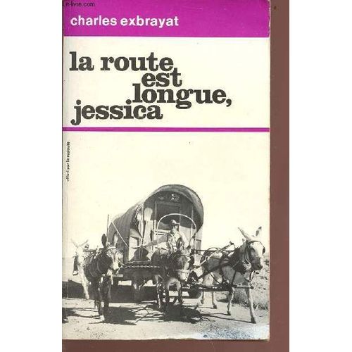 La Route Est Longue, Jessica