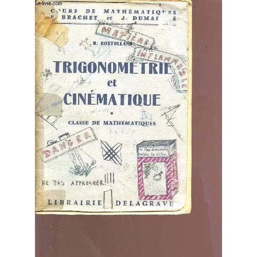 Cours De Mathématiques - Classe De Mathématiques Trigonométrie Et Cinématique - 800 Exrecices Et Problèmes