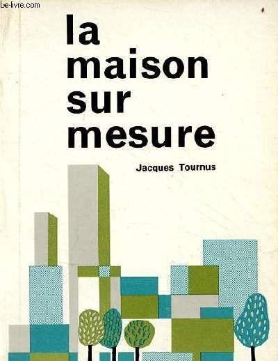 La maison sur mesure (Broché) au meilleur prix