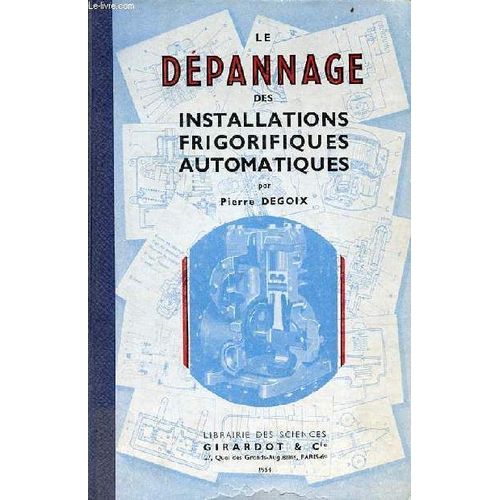 Le Dépannage Des Installations Frigorifiques Automatiques.