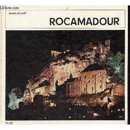 Rocamadour Cité Libre De L Europe Mediévale Lot (46).