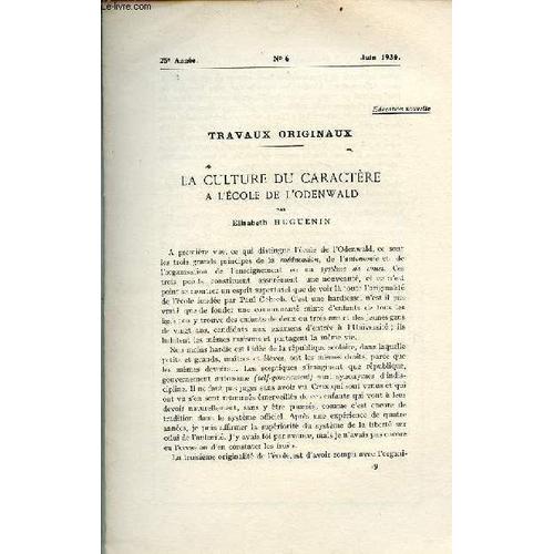 L Hygiène Mentale L Informateur Des Aliénistes Et Des Neurologistes N°6 25e Année Juin 1930 - La Culture Du Caractère À L École De L Odenwald Par Elisabeth Huguenin - Différences Individuelles Des(...)