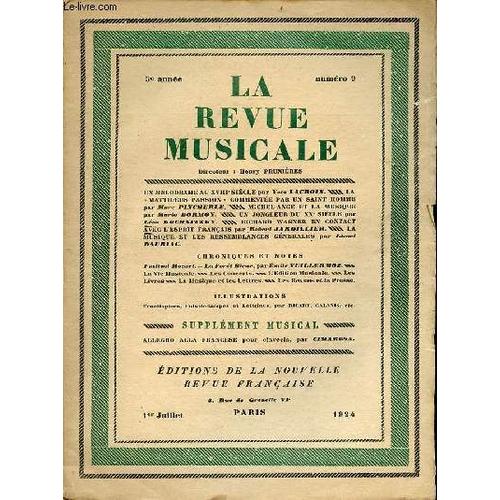 La Revue Musicale N°9 5e Année 1er Juillet 1924 - Un Mélodrame Au Xviiie Siècle Par Yves Lacroix - La Matthaeus Passion Commentée Par Un Saint Homme Par Marc Pincherle - Michel-Ange Et La Musique Par(...)