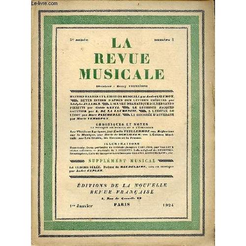 La Revue Musicale N°3 5e Année 1er Janvier 1924 - Maurice Barrès Et L Émotion Musicale Par André Coeuroy - Reyer Intime D Après Des Lettres Inédites Par Adolphe Jullien - L Oeuvre Dramatique D(...)