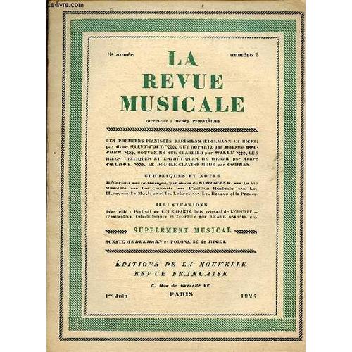 La Revue Musicale N°8 5e Année 1er Juin 1924 - Les Premiers Pianistes Parisiens (Edelmann Et Rigel) Par G.De Saint-Foix - Guy Ropartz Par Maurice Boucher - Souvenirs Sur Chabrier Par Willy - Les Idées(...)