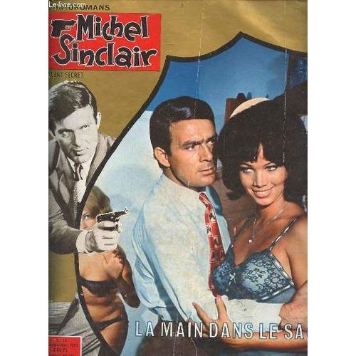 Michel Sinclair Agent Secret N°14 Octobre-Novembre 1970 - Photoroman La Maison Dans Le Sac Avec Strefano Valle, Gianni Medici, Solvi Stubing, Thea Fleming, Alice Mannel, Ferruccio Fregonese, Giuliano(...)